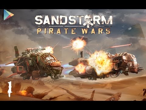 Sandstorm Pirate Wars Android GamePlay Walkthrough # 1