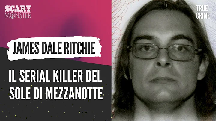 James Ritchie  Il Serial Killer del Sole di Mezzanotte