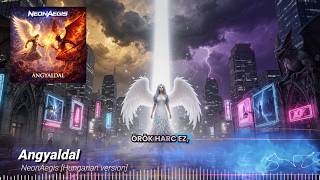 NeonAegis - Angyaldal [Hungarian version] #eurodance #neonaegis #dj