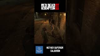 Mother Superior Calderón RDR2 ULTIMATE EDITION #rdr2 #arthurmorgan #reddeadredemption2 #saintdenis