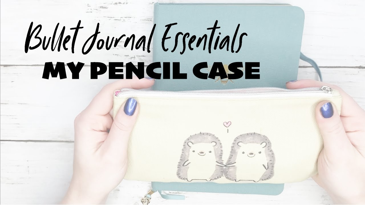 What is in My Pencil Case?! Bullet Journal Tools I Love YouTube