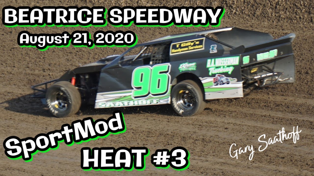 08/21/2020 Beatrice Speedway SportMod Heat #3. - YouTube