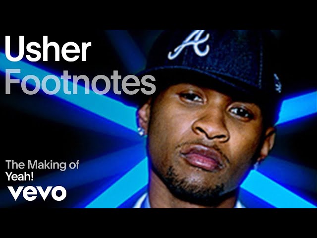 Usher - The Making of 'Yeah' (Vevo Footnotes) ft. Lil Jon, Ludacris class=