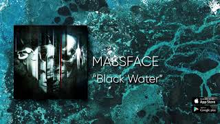 MASSFACE - Black Water (Official Audio) chords