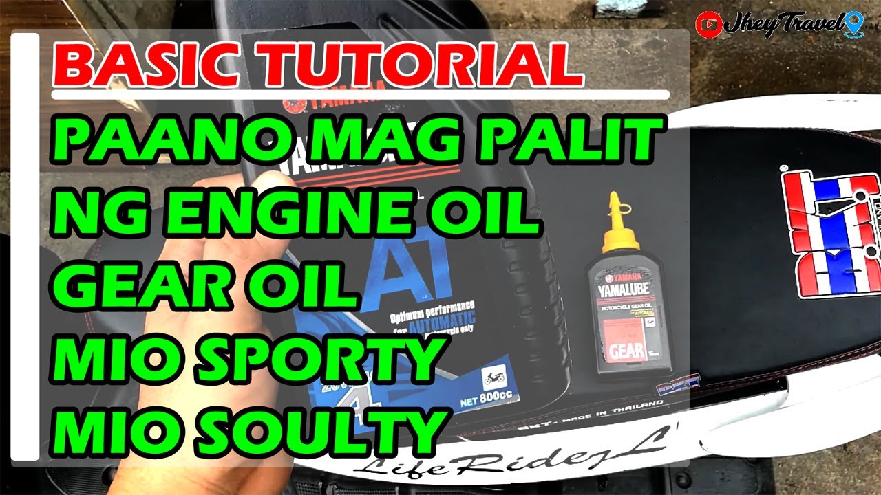 MGA PARAAN PANO MAG PALIT NG ENGINE OIL AT GEAR OIL MIO SPORTY MIO