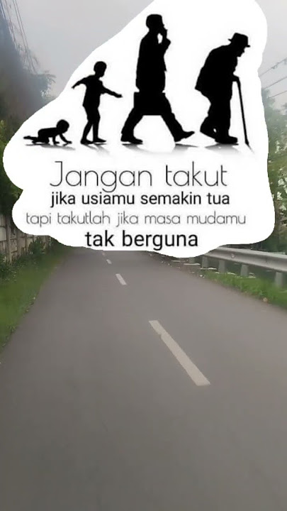 tak berguna dan menjadi tua #storywa