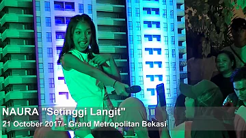 NAURA "SETINGGI LANGIT" at Grand Metropolitan Bekasi - 21 Oct 2017 [GRANDMET NEWS]