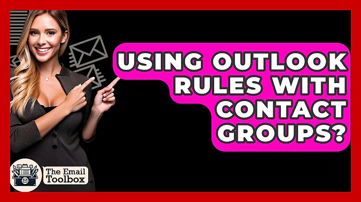 Using Outlook Rules With Contact Groups? - TheEmailToolbox.com