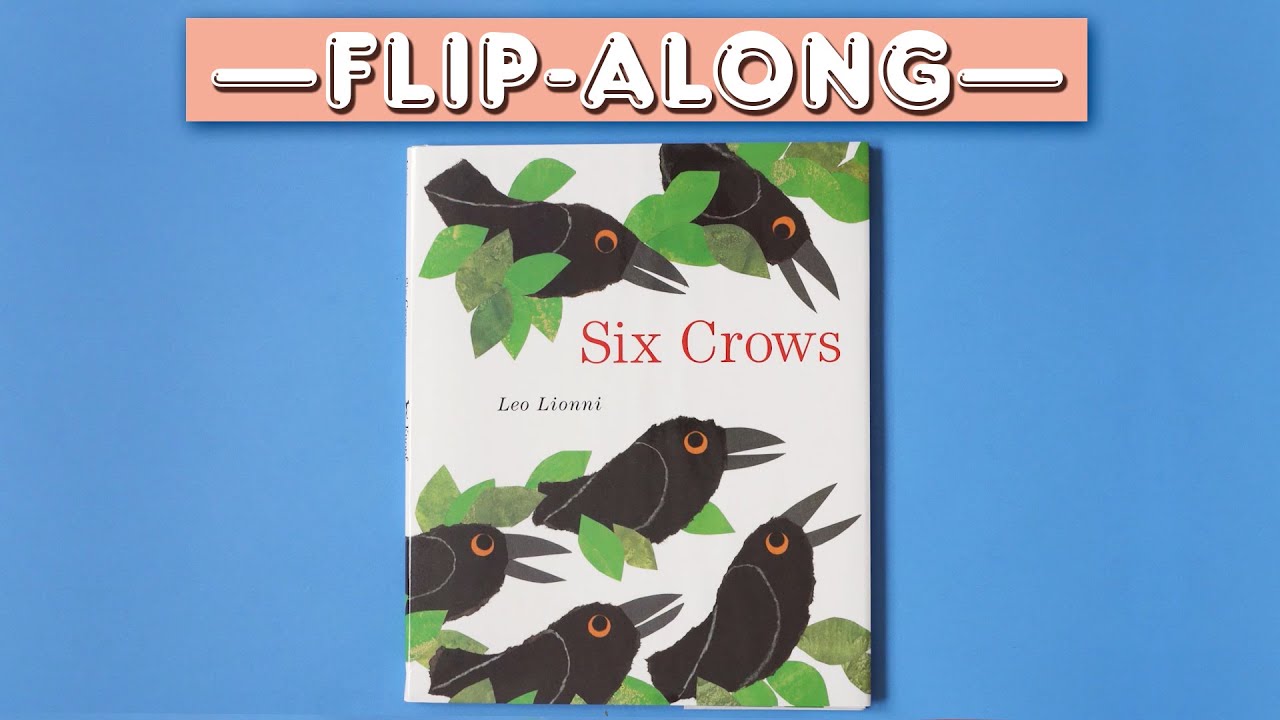 Six Crows - Read Aloud Flip-Along Picture Book | Brightly Storytime ...