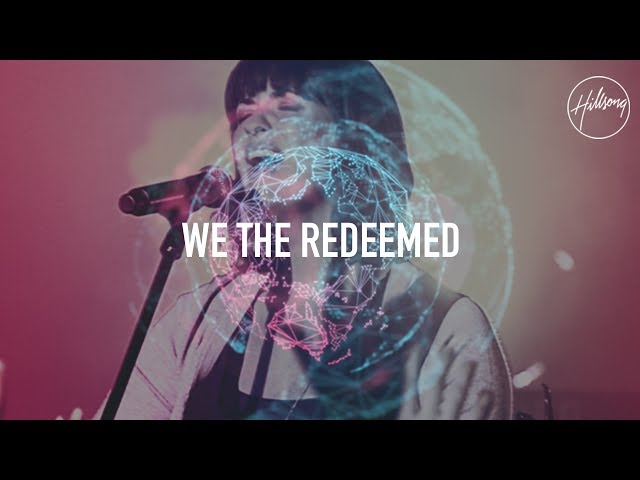 Hillsong - We the Redeemed