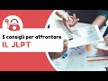 Come superare l'esame di giapponese JLPT in 5 mosse
