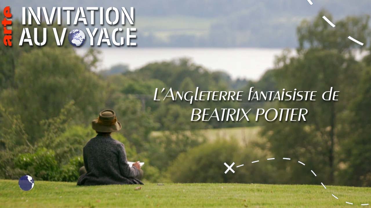 ARTE Invitation au voyage - L’Angleterre fantaisiste de Beatrix Potter
