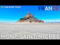 Mont-Saint-Michel, France - 4K Walking Tour - With Captions and Surrounding Sound [4k UltraHD 60fps]