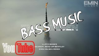 Lloyd Banks - Beamer, Benz or Bentley (Emin Nilsen Remix)