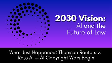 What Just Happened: Thomson Reuters v. Ross AI — AI Copyright Wars Begin