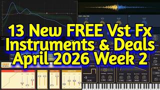 13 Best New FREE Effect Plugins, Vst Instruments, Samples & Plugin Deals - APRIL 2026 Week 2