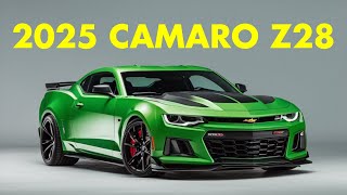 2025 Chevrolet Camaro Z/28: Unleashing the Beast!