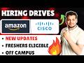 Cisco , Amazon , TCS Hiring Drives for Freshers | 2026, 2025, 2024 Batch | Off Campus Fresher Jobs