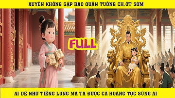 XUYÊN KHÔNG GẶP BẠO QUÂN TƯỞNG CH.ỚT SỚM AI DÈ NHỜ TIẾNG LÒNG MÀ TA ĐƯỢC CẢ HOÀNG TỘC SỦNG ÁI  |FULL