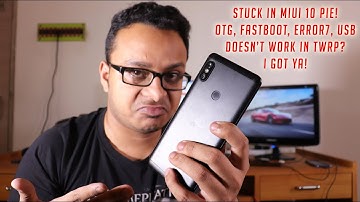 Stuck In MIUI 10 Pie [Redmi Note 5 Pro] Nothing Works? Must Watch