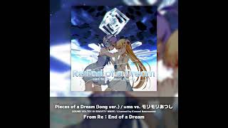 2025.4.27 Re：Release】Pieces of a Dream (long ver.) / uma vs