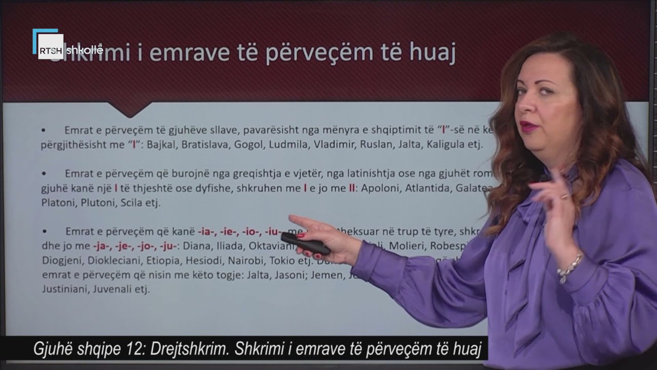 Gjuhë shqipe 12 - Drejtshkrim. Shkrimi i emrave të përveçëm të huaj