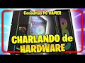 🔴CHARLANDO DE HARDWARE, TARJETAS GRAFICAS y MÁS - CONSULTAS PC GAMER