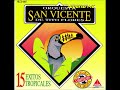 Mosaico Tropical 3 - Orquesta San Vicente (Música Bailable)