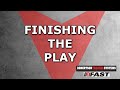 Finishing the Play