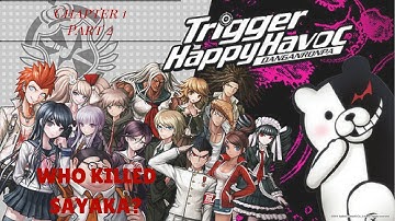 Donganronpa: Trigger Happy Havoc (PC) - Chapter 1 Part 2 Walkthrough - Who Killed Sayaka?