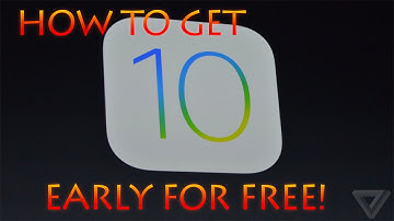 HOW TO GET IOS 10 EARLY FOR FREE!