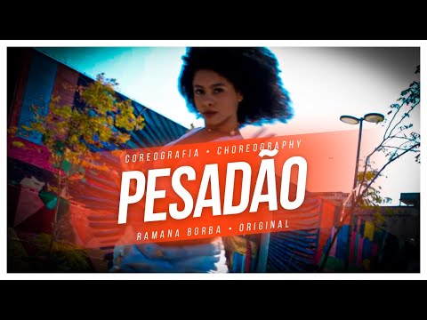 PESADÃO- IZA FEAT MARCELO FALCAO ( Coreografia Oficial : DanDan firmo)/ Ramana Borba