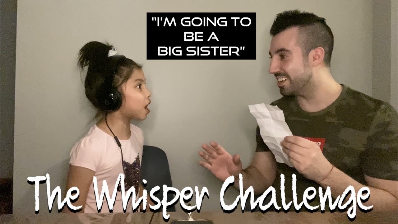 WHISPER CHALLENGE | TOLD OUR DAUGHTER SHE'S GOING TO BE A BIG SISTER