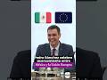 🇲🇽🇪🇺 Pedro Sánchez celebra histórico acuerdo entre México y la UE