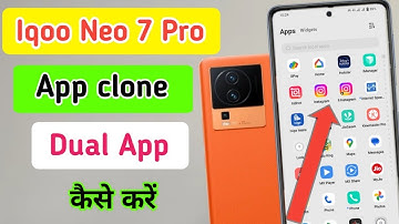 Iqoo neo 7 pro main dual app kaise kare/iqoo neo 7 pro main aap clone kaise kare