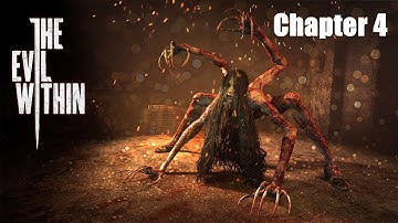 The Evil Within Chapter 4: Hunted by the Spider Woman