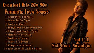 Romantic Love Songs 80's 90's 💖 Classic Soft Rock Ballads - Playlist | Vol.111 screenshot 2