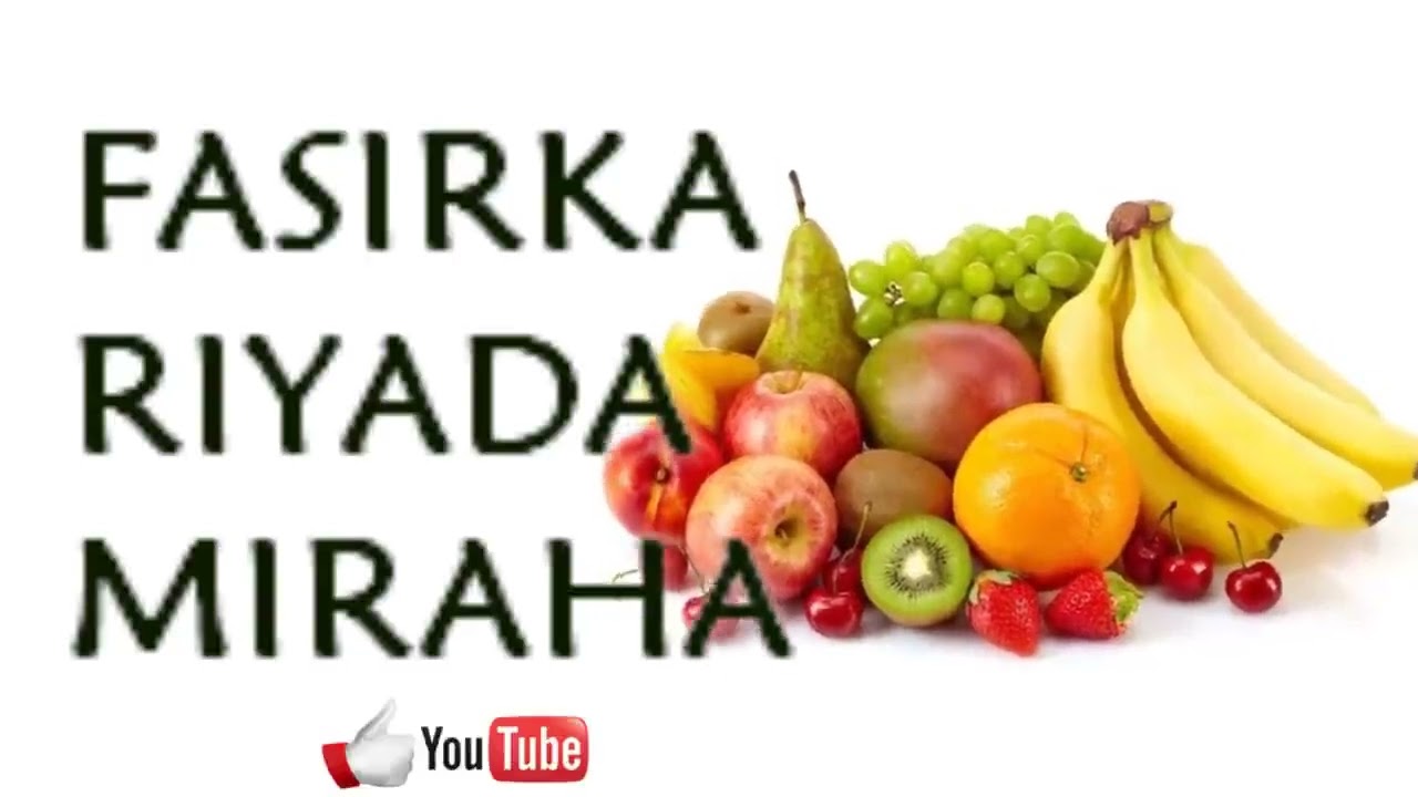 Riyada miraha iyo furuutka iyo qudaarta iyo dhirta guud ahaan maxaa lagu fasiraa