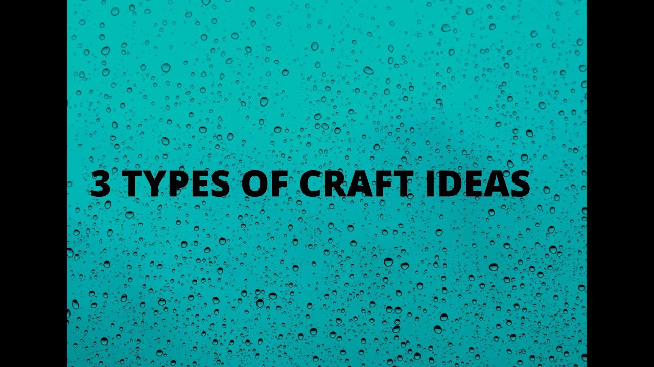 3-types-of-craft-ideas-youtube
