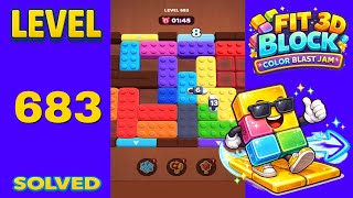 Fit Block 3D – Level 683 | Walkthrough Fast & Clean Solution
