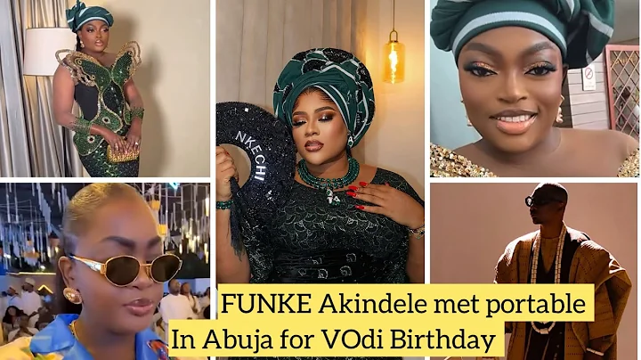 FUNKE AKINDELE, PORTABLE, ENIOLA BADMUS, NKECHI BLESSING & OTHERS IN ABUJA FOR SEYI VODI BIRTHDAY