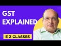 || GST Explained ||Goods and Services Tax Explained (HINDI)