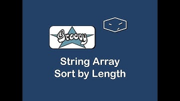string array sort by length in groovy