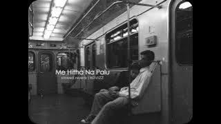 Me Hitha Na Palu / මේ හිත නෑ පාලු (slowed,reverb) Dhyan ft Yuki