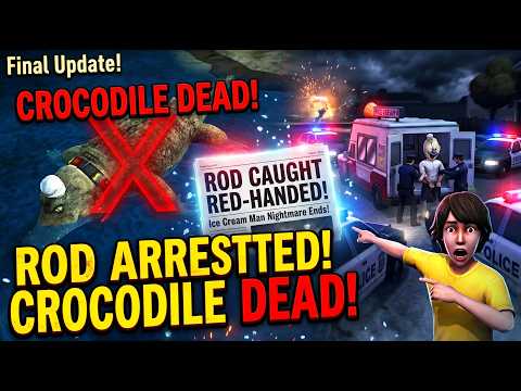 ROD FINALLY ARRESTED! 😱 Crocodile Boss DESTROYED in NEW Ice Scream Update! 🐊🚔