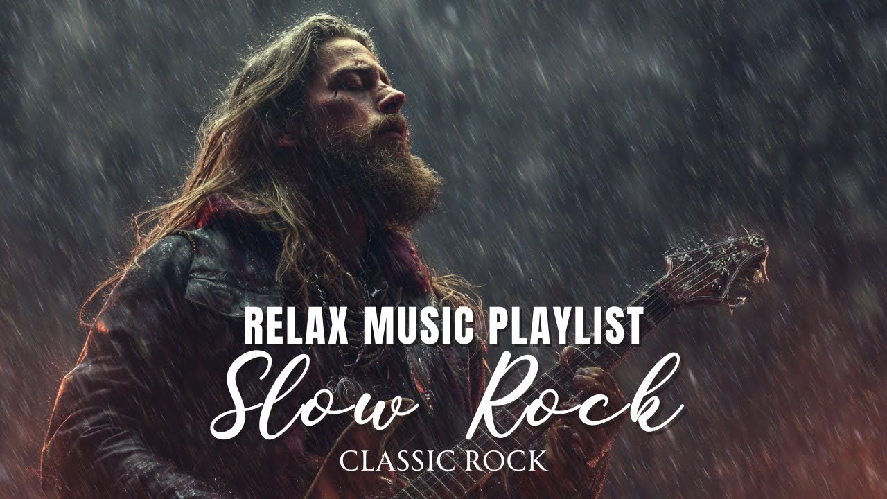 Unforgettable Slow Rock Music Hits