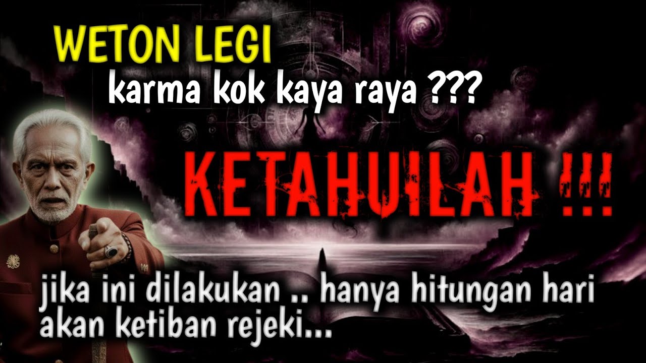 WAJIB PAHAM!! KARMA SUGIH WETON LEGI Pantulan Batin, Ucapan Mandi, dan Getaran Rezeki Leluhur JAWA