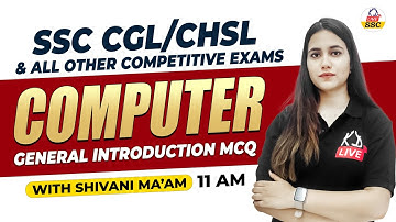 Computer General Introduction |Computer For SSC CGL/CHSL,& All Competitive Exams@KD_LIVE
