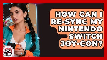 How Can I Re-sync My Nintendo Switch Joy-Con? - Joystick Generations