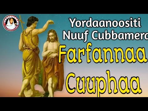 Yordaanoositi Nuuf Cubbamera farfannaa Afaan Oromo Orthodox Tewahido mezmur video  farfannaa share